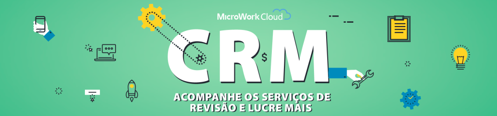 CRM: TRANQUILIDADE NO ACOMPANHAMENTO DOS SERVIÇOS DE REVISÃO E MANUTENÇÃO