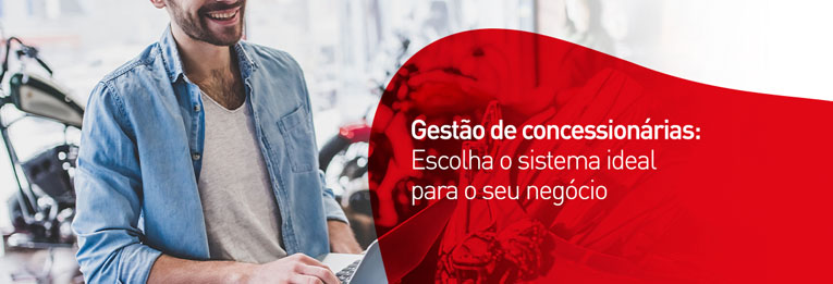 Gestão de concessionárias: escolha o sistema ideal para o seu negócio
