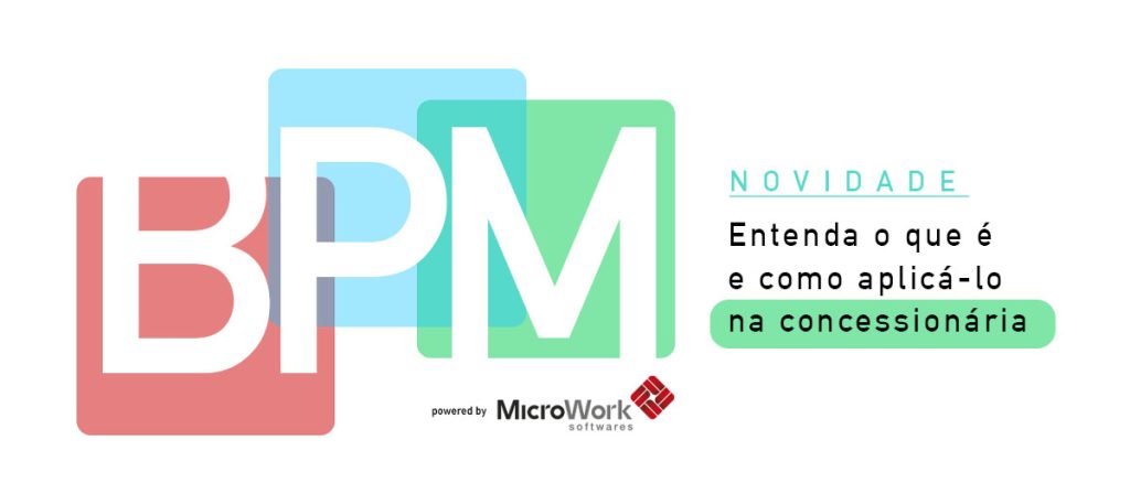 O que é BPM? Entenda como aplicá-lo na concessionária
