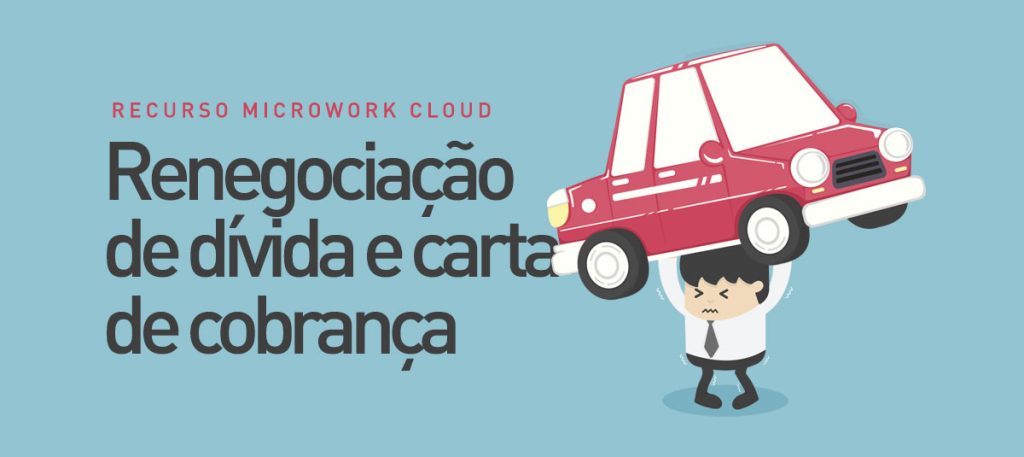 Renegociação de dívida e carta de cobrança para concessionárias.