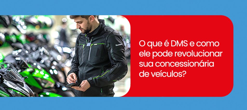 O que é DMS e como ele pode revolucionar sua concessionária de veículos?