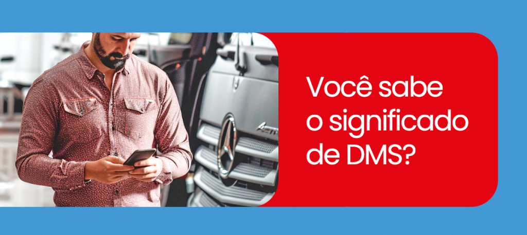 DMS Significado: Descubra Como Revolucionar a Gestão da sua Concessionária