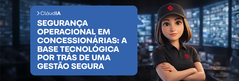 Segurança operacional em concessionárias: a base tecnológica por trás de uma gestão segura